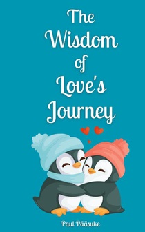The Wisdom of Love's Journey