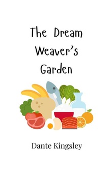 The Dream Weaver's Garden