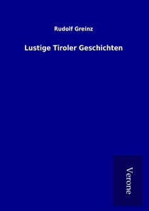 Lustige Tiroler Geschichten