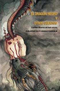 El Dragon Negro y otros Cuentos