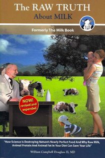 The Raw Truth about Milk