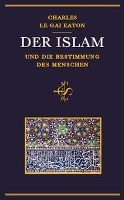 Der Islam und die Bestimmung des Menschen voorzijde