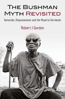 The Bushman Myth Revisited