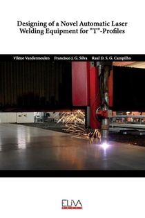 Designing of a Novel Automatic Laser Welding Equipment for T-Profiles