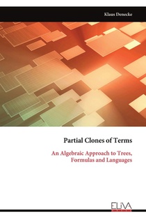 Partial Clones of Terms: An Algebraic Approach to Trees, Formulas and Languages