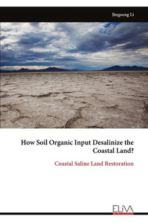 How Soil Organic Input Desalinize the Coastal Land?