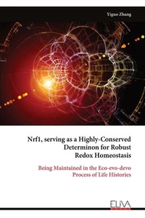 Nrf1, serving as a Highly-Conserved Determinon for Robust Redox Homeostasis