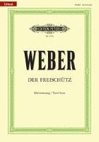 Der Freischütz (Oper in 3 Akten) op. 77 / URTEXT