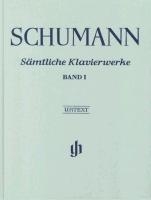 Schumann, Robert - Sämtliche Klavierwerke, Band I