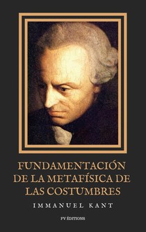 Fundamentación de la metafísica de las costumbres: Letra Grande