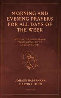 Morning and Evening Prayers for All Days of the Week