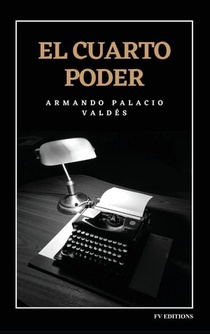 Palacio Valdés, A: Cuarto poder