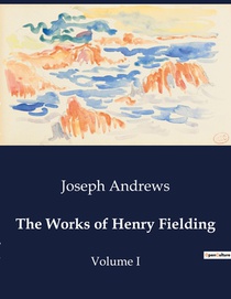 The Works of Henry Fielding