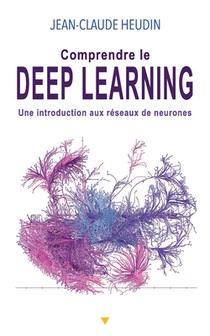 Comprendre le Deep Learning: Une introduction aux réseaux de