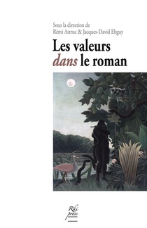 Les Valeurs dans le roman: conditions d'une 