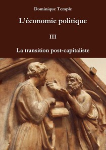 L'economie politique III - La transition post-capitaliste