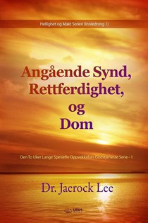 Angaende Synd, Rettferdighet, og Dom