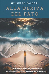 Fassari, G: ALLA DERIVA DEL FATO