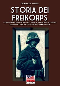 Venner, D: Storia dei Freikorps