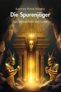 DIE SPURENJÄGER - DAS VERMÄCHTNIS VON LUXOR