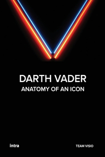 Darth Vader: Anatomy of an Icon