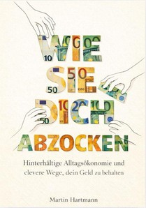 WIE SIE DICH ABZOCKEN