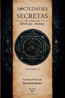 Sociedades secretas de todas las épocas y países