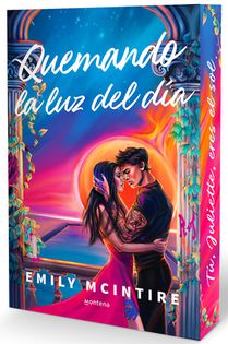 Quemando La Luz del Día / Burning the Daylight