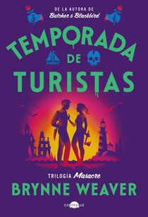 Temporada de Turistas: Trilogía Masacre 1