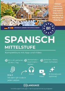 Spanisch lernen B1 Mittelstufe. Komplettkurs mit App und Video