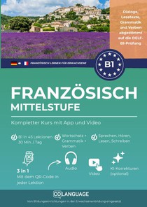 Französisch B1 lernen Mittelstufe. Kompletter Kurs mit Audio und Video