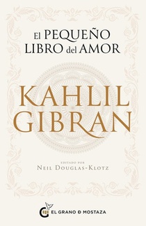 Pequeño Libro del Amor de Kahlil Gibran, El