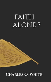 FAITH ALONE?