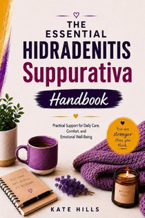 THE ESSENTIAL HIDRADENITIS SUPPURATIVA HANDBOOK