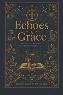 Sundquist, R: Echoes of Grace