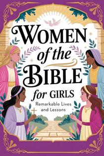 Whitaker, H: Women Of The Bible For Girls