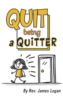 Quit Being a Quitter