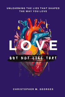 Love...But Not Like That