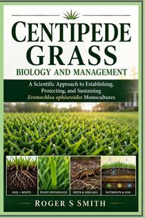 Centipede Grass Biology and Management