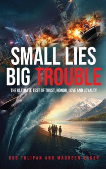 Small Lies Big Trouble