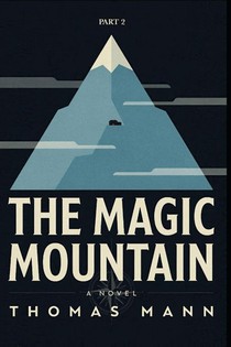 The Magic Mountain - Part 2