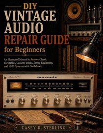 DIY Vintage Audio Repair Guide for Beginners