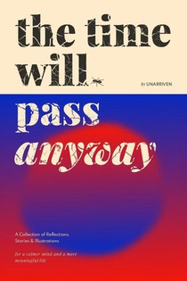 Unarriven: Time Will Pass Anyway