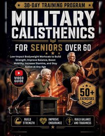 MILITARY CALISTHENICS FOR SENIORS OVER 60