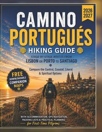 Tucker, R: Camino Portugués Hiking guide 2026-2027