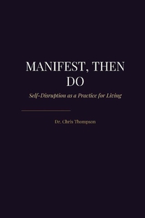 Manifest, Then Do
