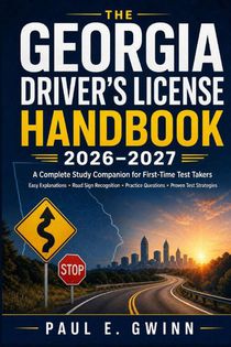 Gwinn, P: Georgia Driver's License Handbook 2026-2027