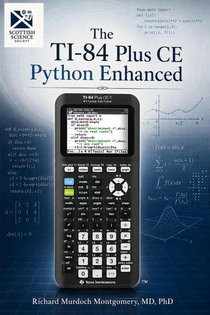 The TI-84 Plus CE Python Enhanced