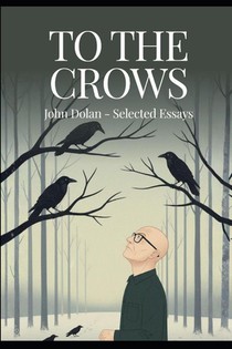 Dolan, J: To the Crows