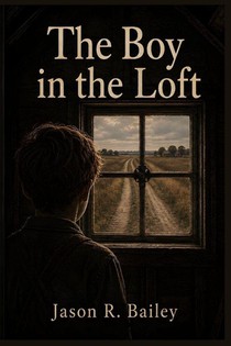 Bailey, J: Boy in the Loft